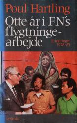 Billede af bogen Otte år i FN’s flygtningearbejde - Erindringer 1978-1985