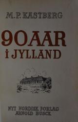 Billede af bogen 90 aar i Jylland