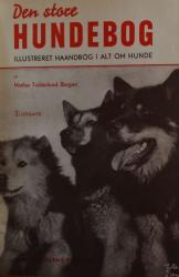 Billede af bogen Den store hundebog - illustreret haandbog i alt om hunde