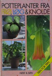 Billede af bogen Potteplanter fra frø, løg & knolde