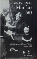 Billede af bogen Min fars hus - Erindringer om Johannes V. Jensen og hans miljø