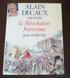 Billede af bogen Alain Decaux raconte a Révolution française aux enfants