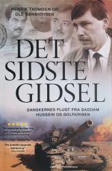 Billede af bogen Det sidste gidsel - Danskernes flugt fra Saddam Hussein og Golfkrigen