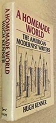Billede af bogen A Homemade World: The American Modernist Writers