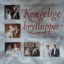 Billede af bogen Kongelige bryllupper i Danmark gennem 500 år