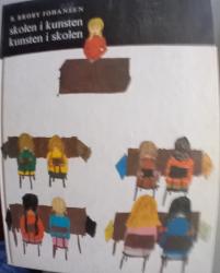 Billede af bogen Skolen i kunsten - Kunsten i skolen. En billedhistorie. Billede af bogen Skolen i kunsten - Kunsten i skolen. En billedhistorie.