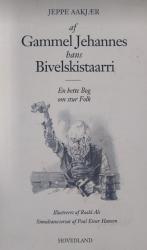 Billede af bogen af  Gammel Jehannes hans Bivelskistaarri – En bette bog om stur folk