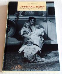 Billede af bogen Uppdrag Barn - Göta Roséns långa liv i samhällets tjänst