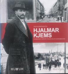 Billede af bogen Socialdemokraten Hjalmar Kjems - Danmarks første folkevalgte borgmester