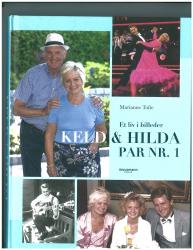 Billede af bogen Et liv i billeder - Keld & Hilda Par nr. 1