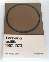 Billede af bogen Forsvar og politik 1957-1973