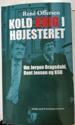 Billede af bogen Kold krig i højesteret. Om Jørgen Dragsdahl , Bent Jensen og KGB. (signeret)