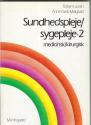 Billede af bogen Sundhedspleje/sygepleje. Bind 2. Medicinsk/kirurgisk