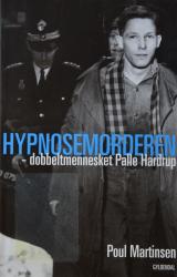 Billede af bogen Hypnosemorderen - dobbeltmennesket Palle Hardrup