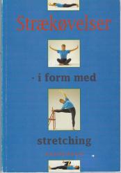 Billede af bogen Strækøvelser - i form med stretching