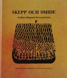 Billede af bogen Skepp och smide - Artiklar tillägnade Per Lundström