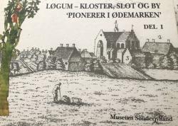 Billede af bogen Løgum-Kloster, slot og by. “pionerer i ødemarken “ **
