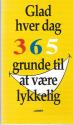 Billede af bogen Glad hver dag - 365 grunde til at være lykkelig