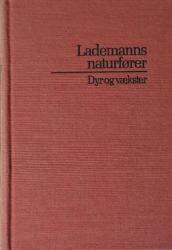 Billede af bogen Lademanns naturfører –Dyr og vækster
