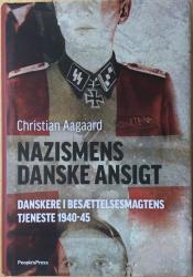 Billede af bogen Nazismens danske ansigt - Danskere i besættelsesmagtens tjeneste 1940-45