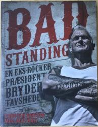 Billede af bogen Bad Standing - En eks-rockerpræsident bryder tavsheden