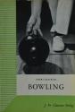 Billede af bogen Bowling - Spillets grundregler og teknik - Udstyret - Pointsberegningen
