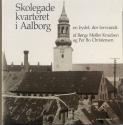 Billede af bogen Skolegade Kvarteret i Aalborg - En bydel der forsvandt