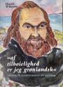 Billede af bogen Af tilbøielighed er jeg grønlandsk - Om Samuel Kleinschmidts liv og værk