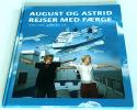 Billede af bogen August og Astrid rejser med færge