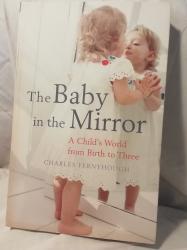 Billede af bogen The Baby in the Mirror. A Child's World from Birth to Three 