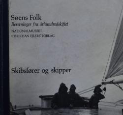 Billede af bogen Søens Folk - Beretninger fra århundredskiftet - Bind 7 - Skibsfører og skipper