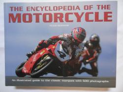 Billede af bogen The Encyclopedia of the MOTORCYCLE - An illustrated guide to the classic marques with 600 photographs