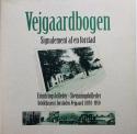 Billede af bogen Vejgaardbogen. Signalement af en forstad - Udviklingen i forstaden Vejgaard i 1833-1950