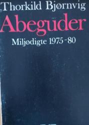 Billede af bogen Abeguder – Miljødigte 1975-80
