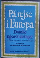 Billede af bogen På rejse i Europa - Danske rejseskildringer fra Ludvig Holberg til Knud Sønderby