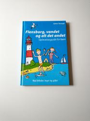 Billede af bogen Flensborg, vandet og alt det andet : oplevelsesguide for børn