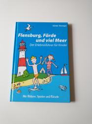Billede af bogen Flensburg, Förde und viel Meer : der Erlebnisführer für Kinder (Tysk)