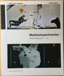 Billede af bogen Medieeksperimenter - Visuel læring og it / 2