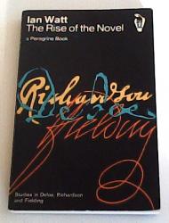 Billede af bogen The rise of the novel - Studies in Defoe, Richardson and Fielding