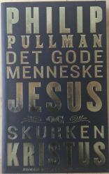 Billede af bogen Det gode menneske Jesus og skurken Kristus