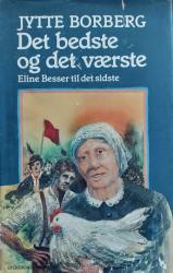 Billede af bogen Det bedste og det værste - Eline Besser til det sidste