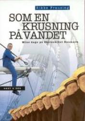 Billede af bogen Som en krusning på vandet - mine dage på Skoleskibet Danmark