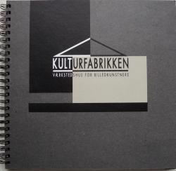 Billede af bogen Kulturfabrikken - Værkstedshus for billedkunstnere