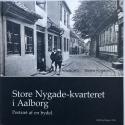 Billede af bogen Store Nygade-kvarteret i Aalborg - Portræt af en bydel