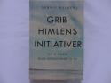 Billede af bogen GRIB HIMLENS INITIATIVER - Om at forstå Guds instruktioner til os