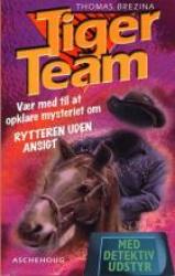 Billede af bogen Tiger Team nr.4 - Rytteren uden ansigt