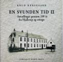 Billede af bogen En svunden tid II - fortællinger gennem 100 år fra Hjallerup og omegn
