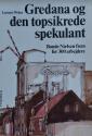 Billede af bogen Gredana og den topsikrede spekulant - Bonde Nielsen frem for 300 arbejdere