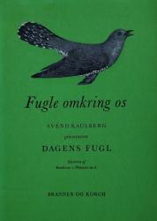 Billede af bogen Fugle omkring os:  Svend Kaulberg præsenterer dagens fugl