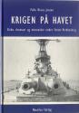 Billede af bogen Krigen på havet - Skibe, dramaer og mennesker under Første Verdenskrig